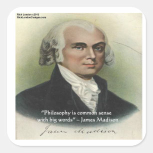 James Madison Zitat "Philosophie/gesunder Menschen Quadratischer Aufkleber
