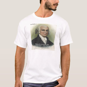 James Madison Zitat "Philosophie/gesunder Menschen T-Shirt