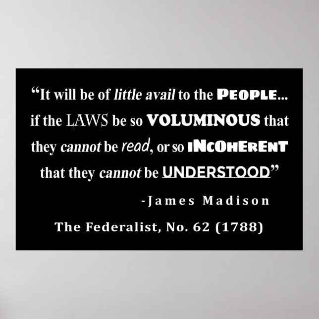 James Madison Zitat von der Federalist, Nr. 62 Poster (Vorne)