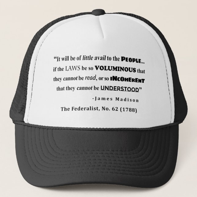 James Madison Zitat von der Federalist, Nr. 62 Truckerkappe (Vorderseite)