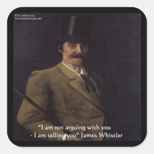 James Whistler "Ich sage es dir" Zitat Quadratischer Aufkleber