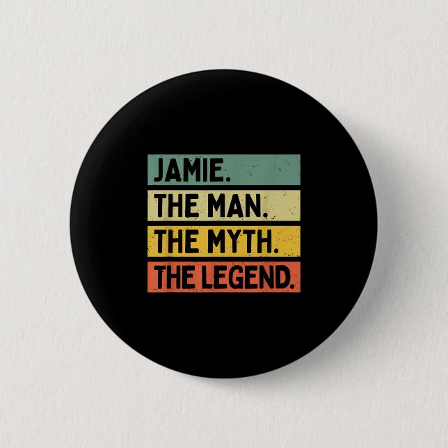 Jamie Der Mann der Mythos Die Legende Funny Person Button (Vorderseite)