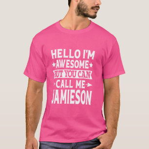 Jamieson Nachname Ruf Mich Jamieson Familienname T-Shirt