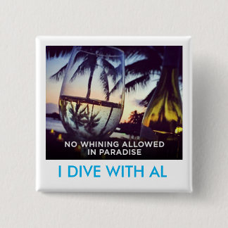 Jammernd gelassen nicht im Paradies, tauche ich Button