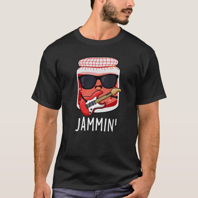 Jammin Funny Rocker Jam Pun T-Shirt (Vorderseite)