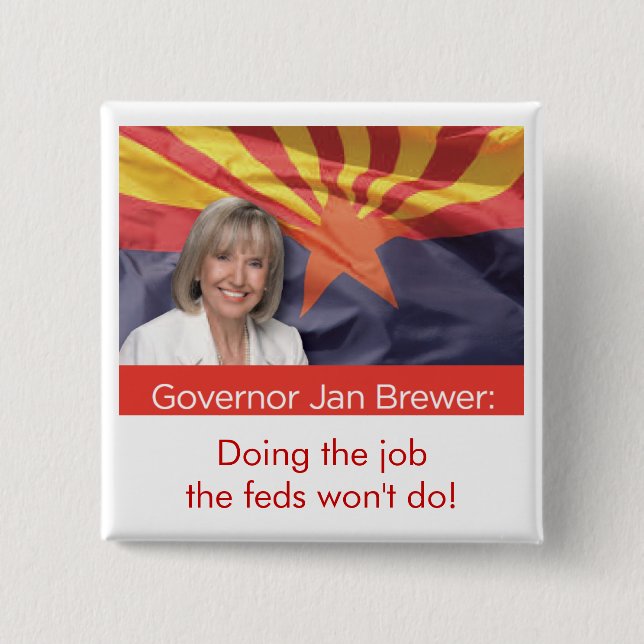 Jan Brewer, Gouverneur von Arizona Button (Vorderseite)