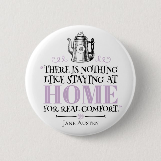 Jane Austen - Bleibe auf Zuhause - Coffee Pot Button (Vorderseite)