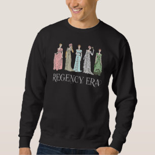 Jane Austen Book Club Vintag Regency Era Fashion Sweatshirt