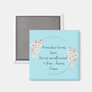 Jane Austen Emma Zitat mit rosa floralen Gold Magnet