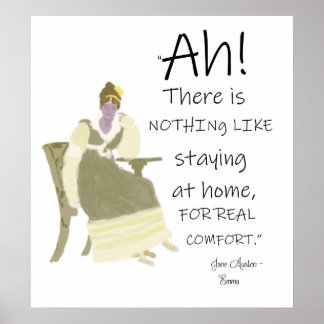 Jane Austen Emma Zuhause Comforts Zitat Poster