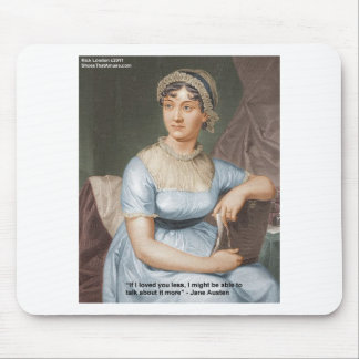 Jane Austen liebte weniger Zitat von Geschenken un Mousepad