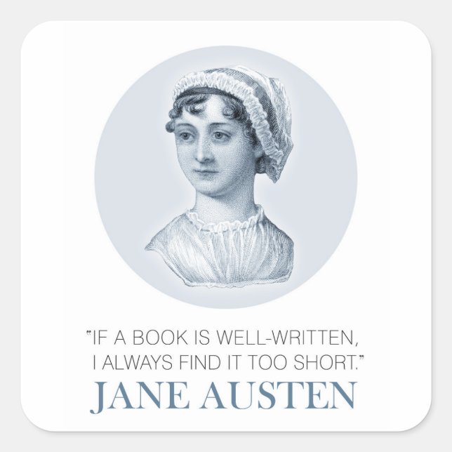Jane Austen Portrait und Zitat zum Lesen Quadratischer Aufkleber (Vorderseite)