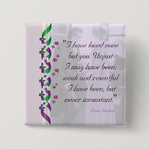 Jane Austen Quote - Überzeugungsknopf Button