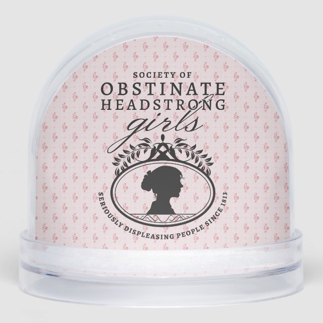 Jane Austen Society of Obstinate Headstrong Girls Schneekugeln (Vorderseite)