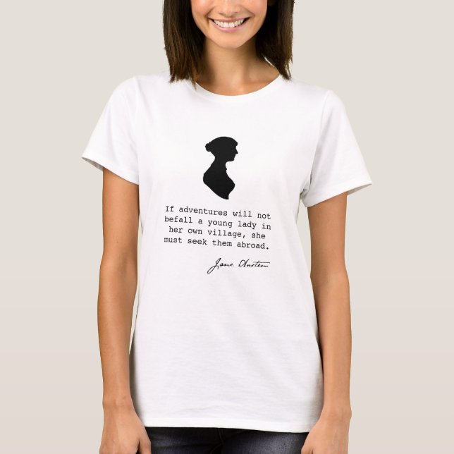 Jane Austen zitiert Silhouette und Abenteuer, T-Shirt (Vorderseite)