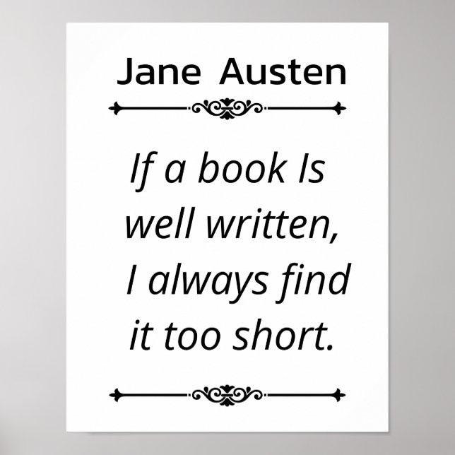 Jane Austent Book Quote - Wenn ein Buch gut geschr Poster (Vorne)