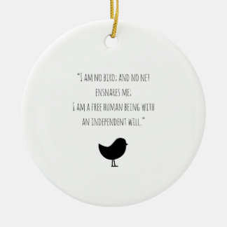 Jane Eyre bin ich keine Vogel Weihnachtsverzierung Keramikornament