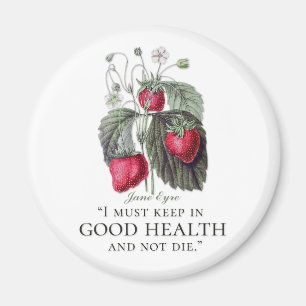 Jane Eyre - Bleiben Sie gesund - Erdbeeren Magnet