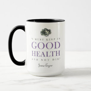 Jane Eyre - Bleiben Sie gesund - Kohl Tasse