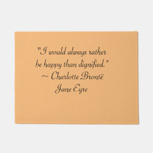 Jane Eyre ist eher glücklich als ein Dignified Zit Fußmatte