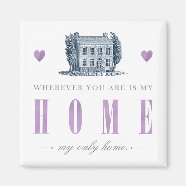 Jane Eyre - Meine einzige Zuhause - Haus Magnet (Vorne)