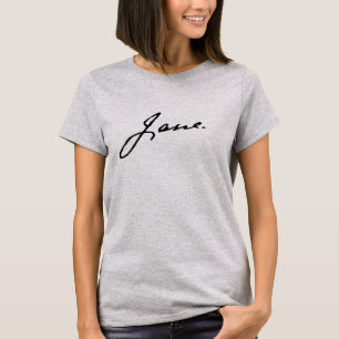 Jane wie Jane Austen, Unterschrift T-Shirt