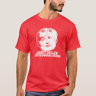 Janet Yellen hasst Sozialmedien T-Shirt
