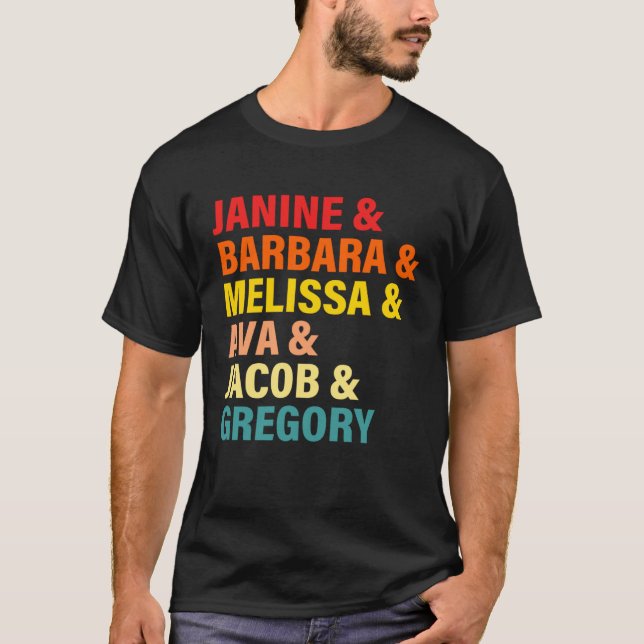 Janine & Barbara & Melissa & Ava & Jacob & Gregory T-Shirt (Vorderseite)
