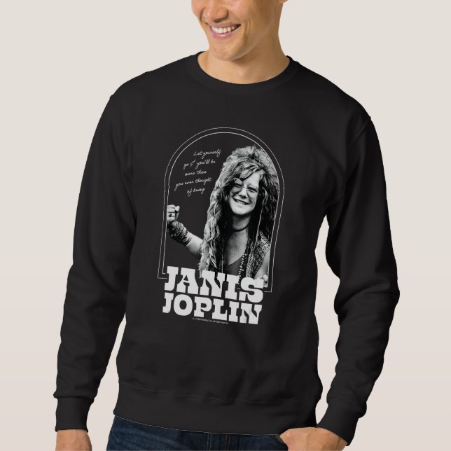 Janis Joplin - Lass dir selbst mehr Sweatshirt (Vorderseite)