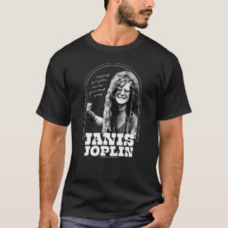 Janis Joplin - Lass dir selbst mehr T-Shirt