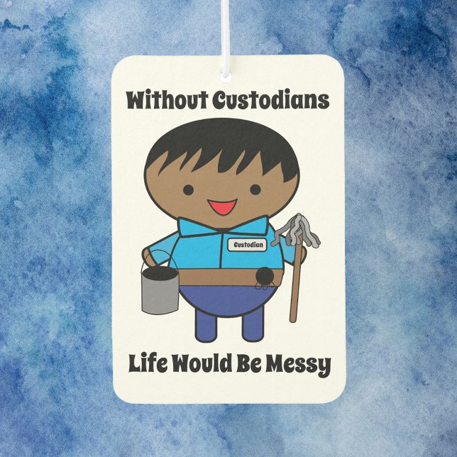 Janitor Custodian Life Messy Black Male Autolufterfrischer (An air freshener with a black male custodian & says Without Custodians Life Would Be Messy)