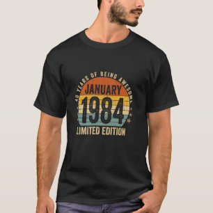 Januar 1984 Limited Edition 40. Geburtstagsgeschen T-Shirt