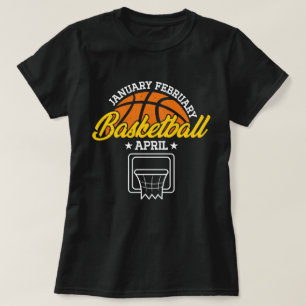 Januar Basketball April Cooler Spieler T-Shirt