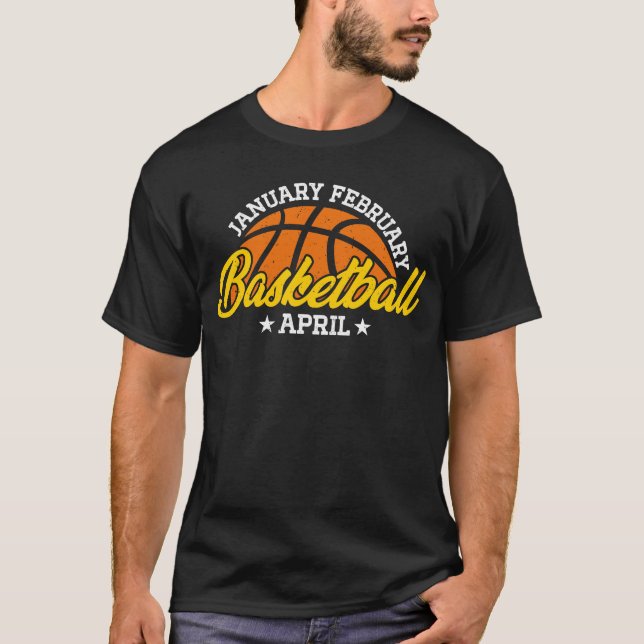 Januar Basketball April Cooler Spieler T-Shirt (Vorderseite)