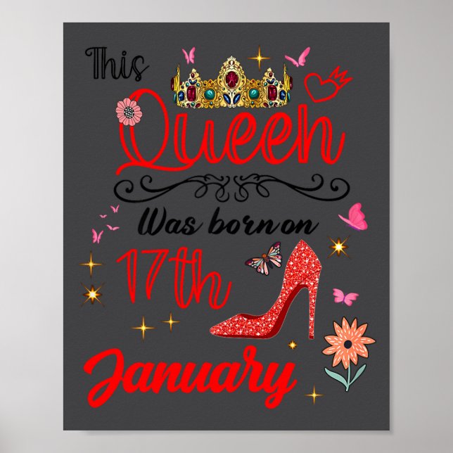 January 17 Birthday This Queen Was Born On January Poster (Vorne)