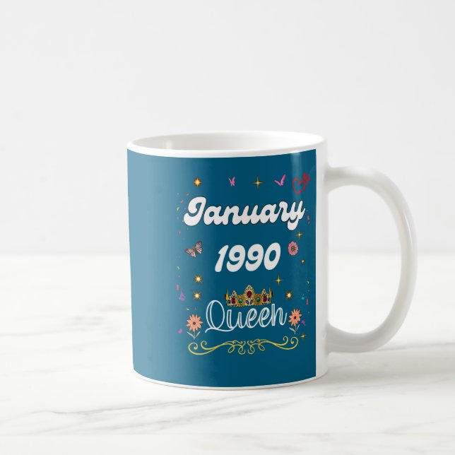 January 1990 Queen Since January 1990 Birthday Gir Kaffeetasse (Rechts)