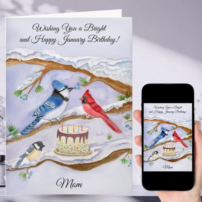 January Birthday with Backyard Birds and Cake Mom Karte (Von Creator hochgeladen)
