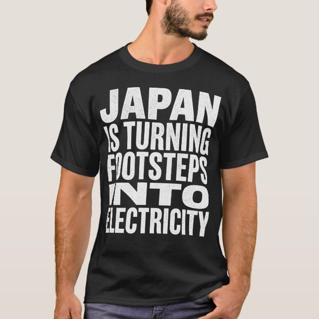 Japan Footsteps Into Electricity Science Fact T-Sh T-Shirt (Vorderseite)