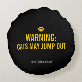 Japanese Cat Warning Sign – “Cats May Jump Out" Rundes Kissen