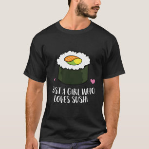 Japanisch Sushi nur ein Mädchen, das Sushi Lieben T-Shirt