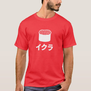 Japanische Charaktere Ikura Sushi-(Lachsrogen) T-Shirt