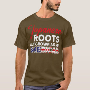 Japanische Wurzeln, aber als amerikanisches Japan T-Shirt