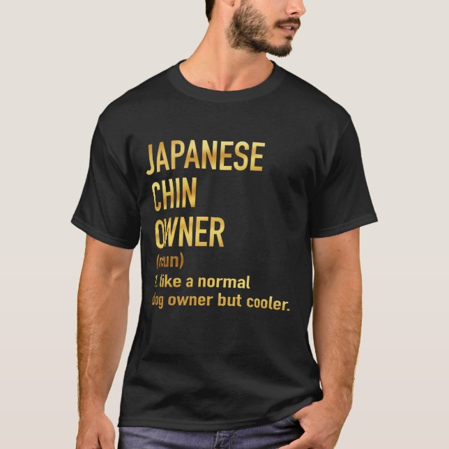 japanischer Kininbesitzer wie ein normaler Hundebe T-Shirt (Vorderseite)