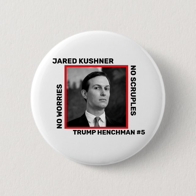 Jared Kushner Trump Henchman Button (Vorderseite)