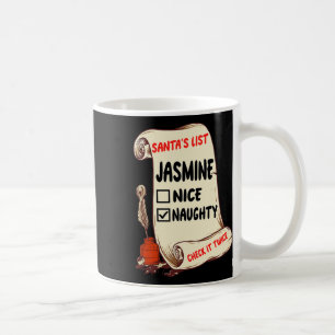 Jasmine Name - Santa Naughty Nice List Funny Xmas Kaffeetasse
