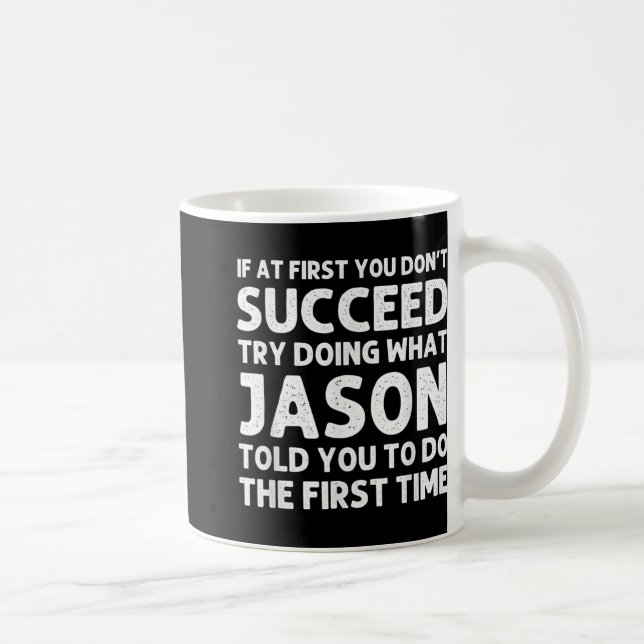 Jason Gift Name D Birthday Funny Christ T Shirt  Kaffeetasse (Rechts)