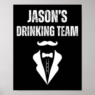 Jasons Trinkteam der Männer - Lustiges Junggeselle Poster