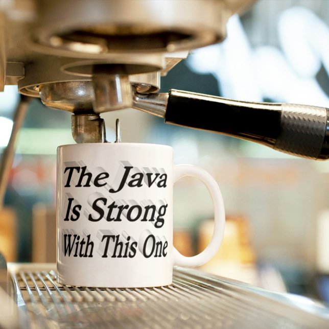 Java ist Starker, lustiger Kaffee Zitat schwarzer  Kaffeetasse (Von Creator hochgeladen)
