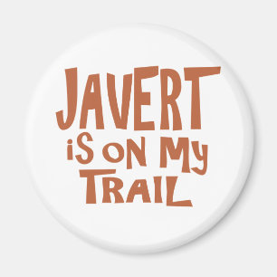 Javert ist auf meiner Spur Magnet