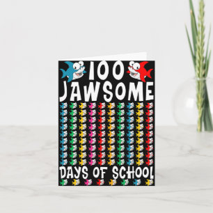Jawsome Days of School Shark 100 th Day of School  Karte
